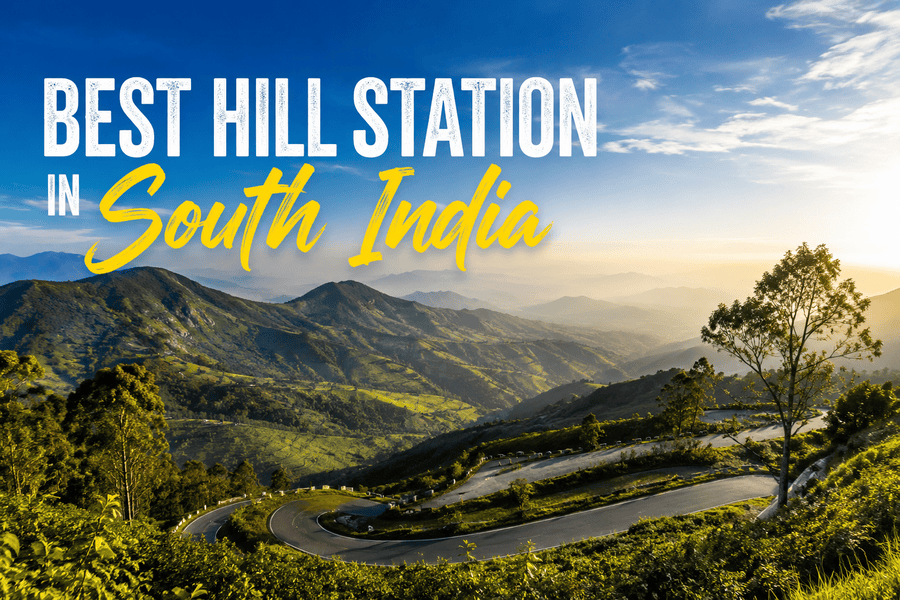 Featured hero banner with text reading Best Hill Station in South India showing winding hair-pin mountain roads surrounded by green tea slopes at sunset, 2026.